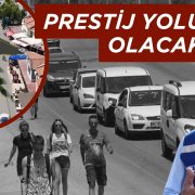 Çile Değil, Prestij Yolu Olacak: Turizm Sezonundan Önce Açılacak